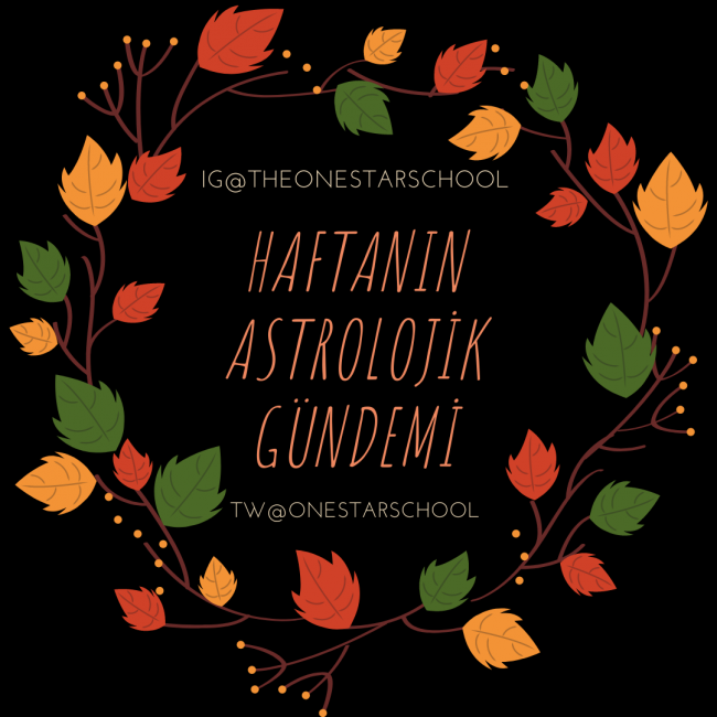 HAFTAYA ASTROLOJİK BAKIŞ